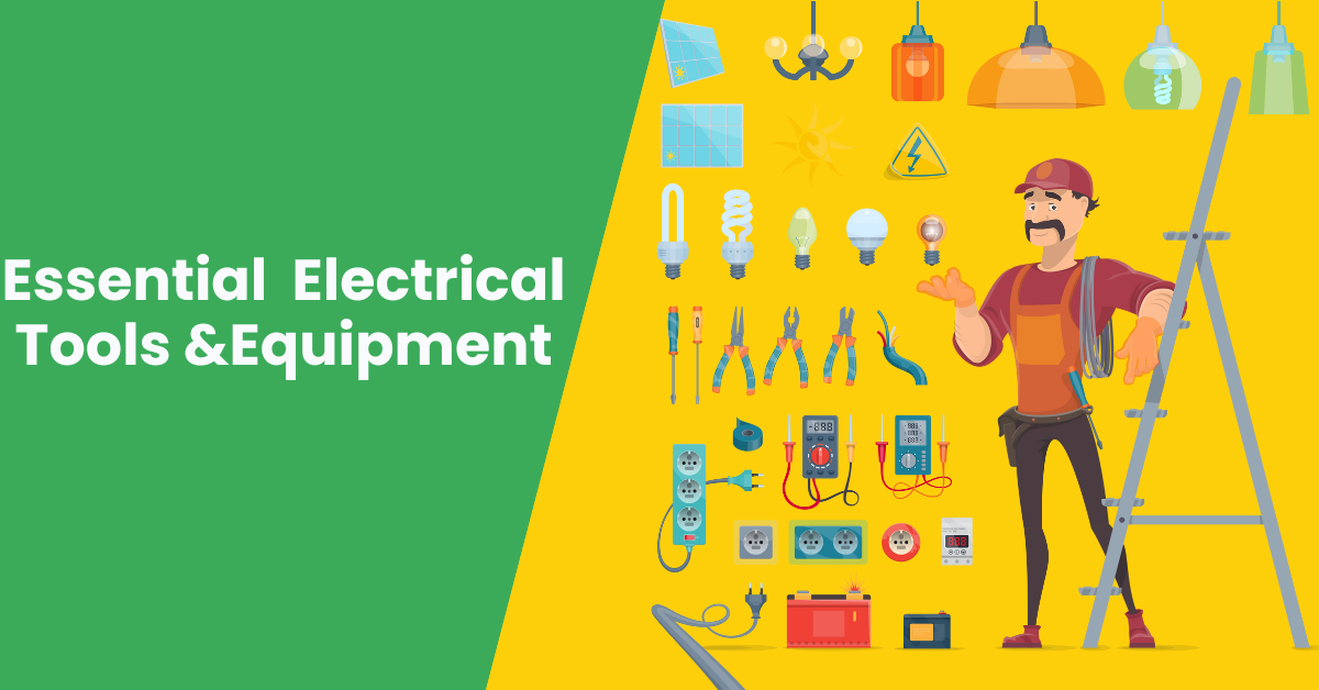 Essential Tools and Equipment for Electrical Work