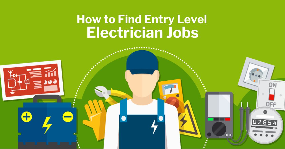 How to Find Entry Level Electrician Jobs